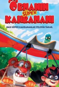 Ormanın Süper Kahramanı İzle
